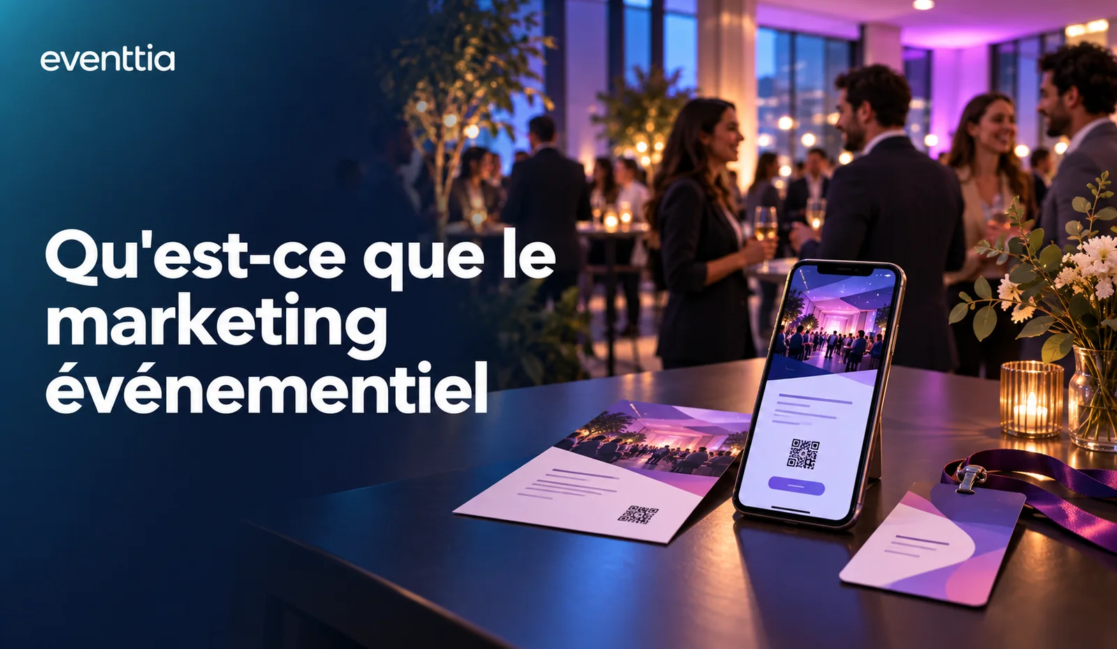 Qu'est-ce que le marketing événementiel : Concepts clés, stratégies éprouvées, exemples et conseils
