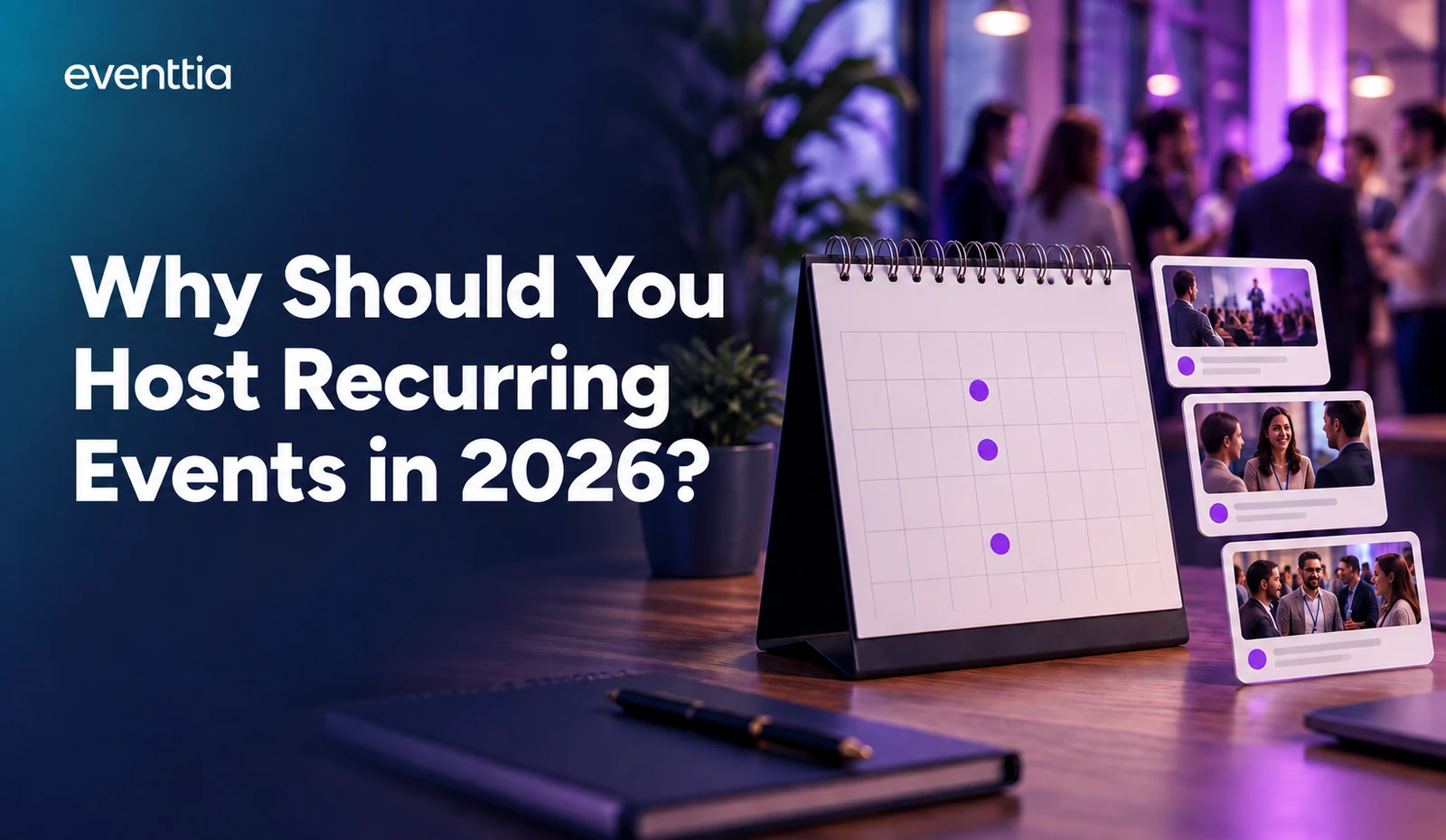 Why Should You Host Recurring Events in 2026?