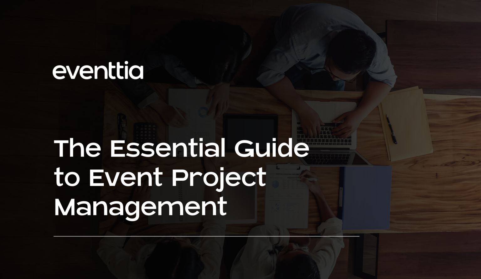 The Essential Guide to Event Project Management – Eventtia