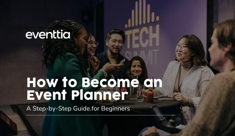 how to become an event planner – Eventtia how to become an event planner