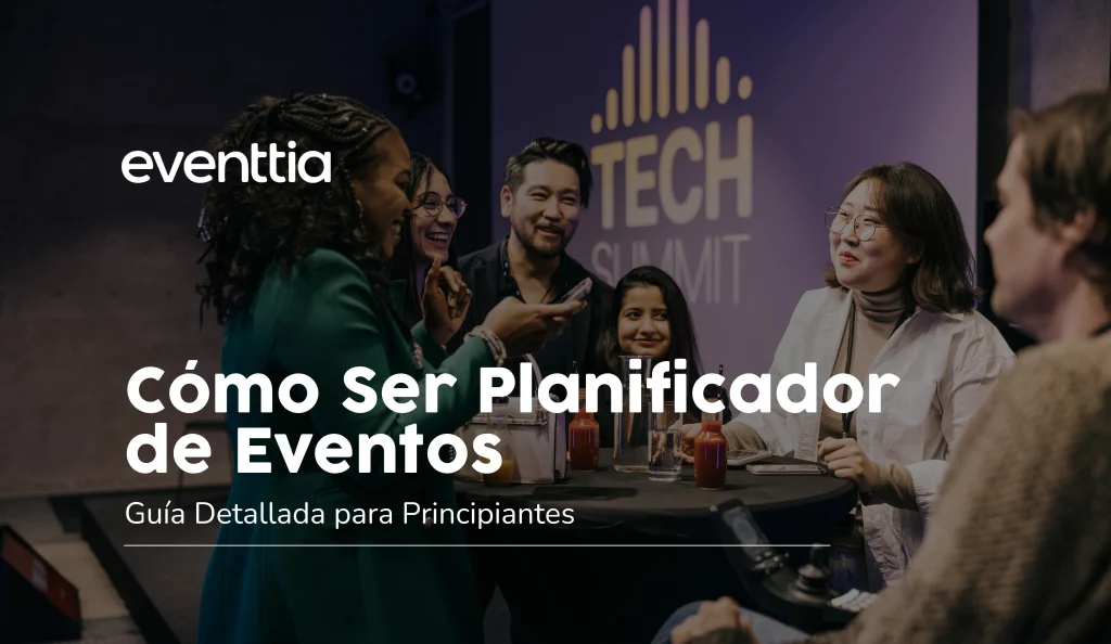 Cómo Ser Planificador de Eventos
