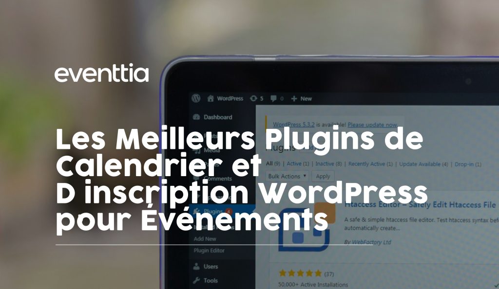 Les Meilleurs Plugins de Calendrier et D’inscription WordPress pour Événements