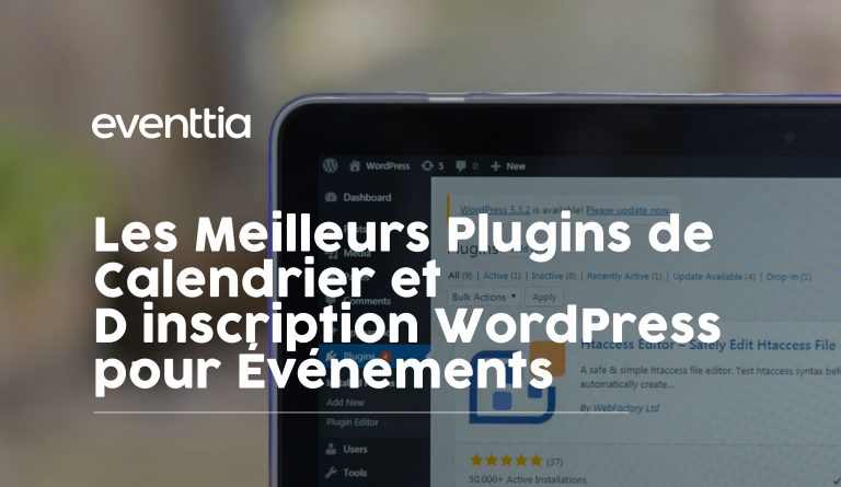 Les Meilleurs Plugins de Calendrier et D’inscription WordPress pour Événements