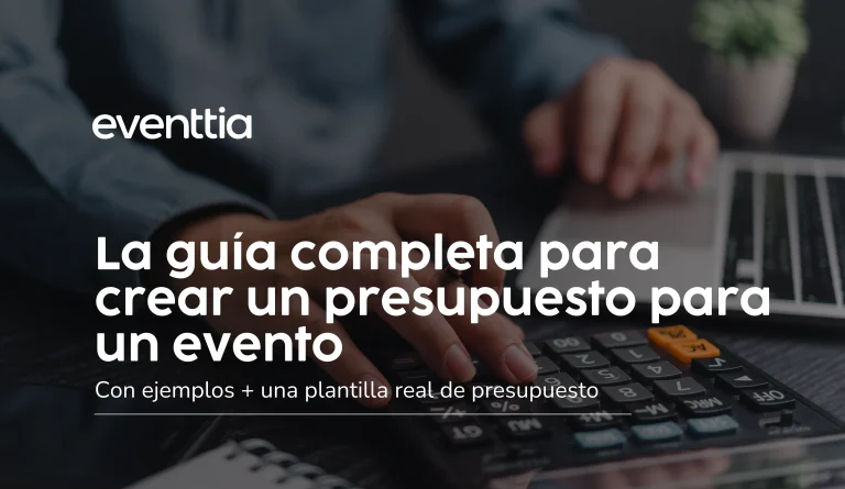 La guía completa para crear un presupuesto para un evento