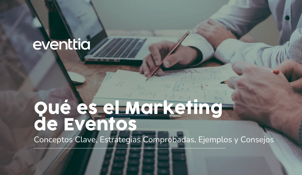 Qué es el Marketing de Eventos