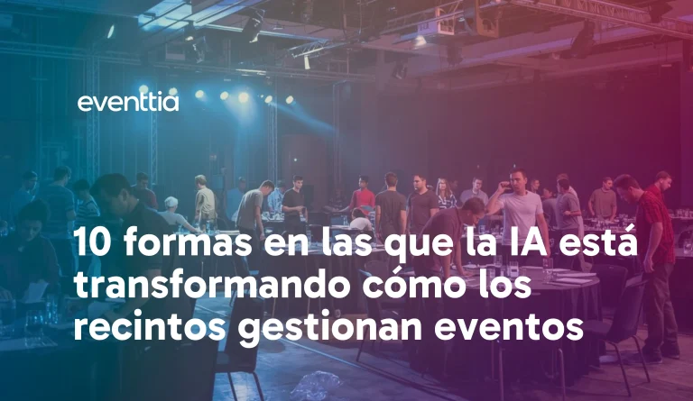 10 formas en las que la IA está transformando cómo los recintos gestionan eventos