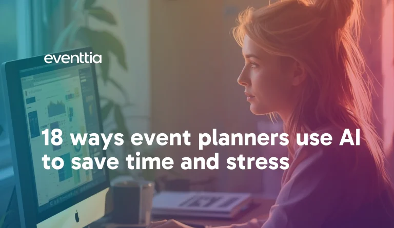 18 ways event planners use AI to save time and stress – Eventtia 18 ways event planners use AI to save time and stress