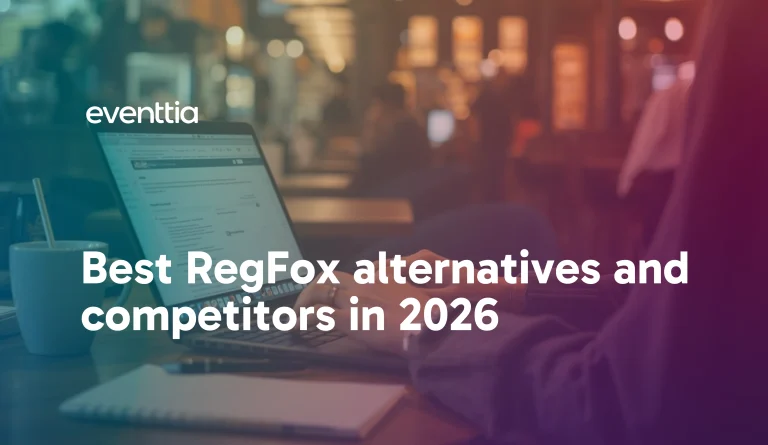 Best RegFox alternatives and competitors – Eventtia Best RegFox alternatives and competitors