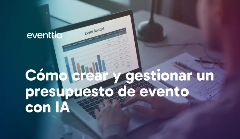 Cómo crear y gestionar un presupuesto de evento con IA